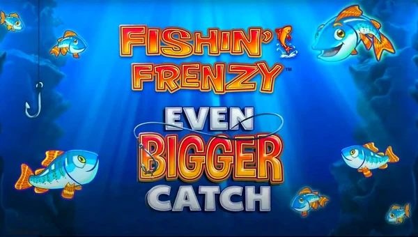 Fishin Frenzy Even Bigger Catch Slot